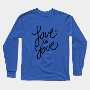 Love is Love Long Sleeve T-Shirt